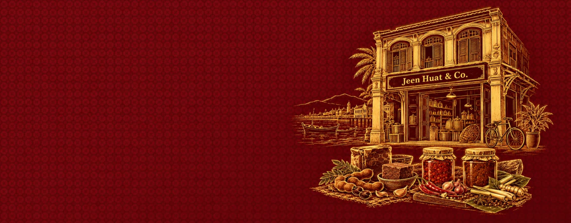 An illustrated gold-on-red shopfront lettered Jeen Huat & Co., a harbour and fishing boat behind it, with tamarind, palm sugar, garlic, dried chillies and jars of sambal laid out in front